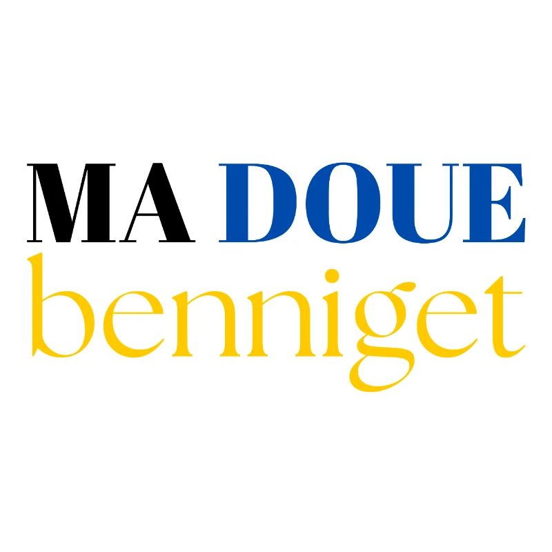 Ma Doue benniget - Expression bretonne