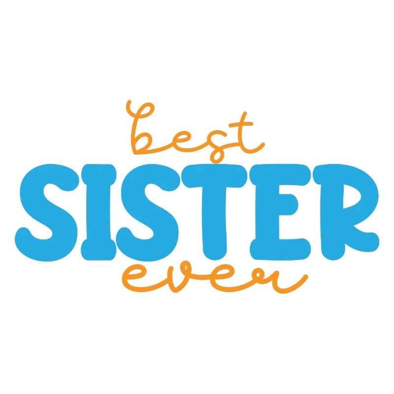 Beste Schwester