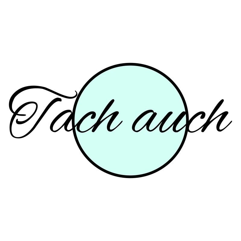Tach auch