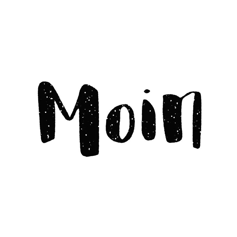 Moin - Begrüßung