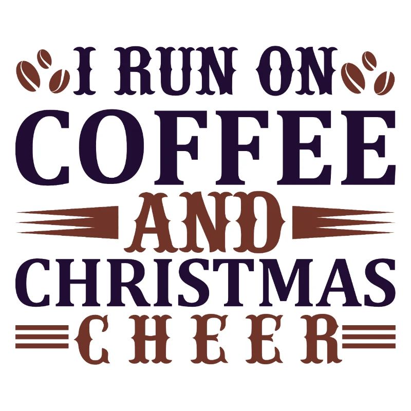 Run on coffee and christmas