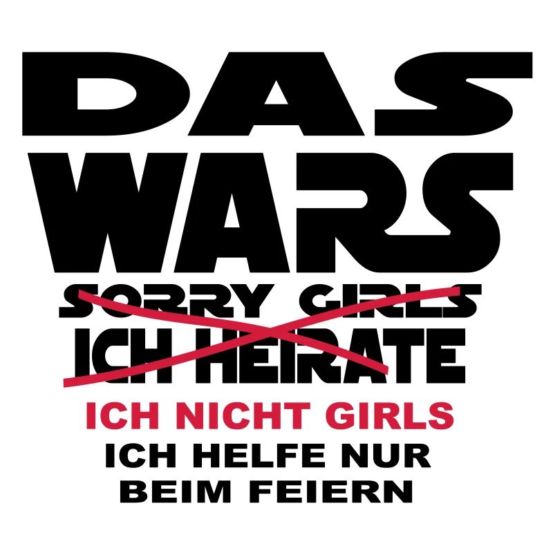 Junggesellenabschied das wars ich heirate ... ich