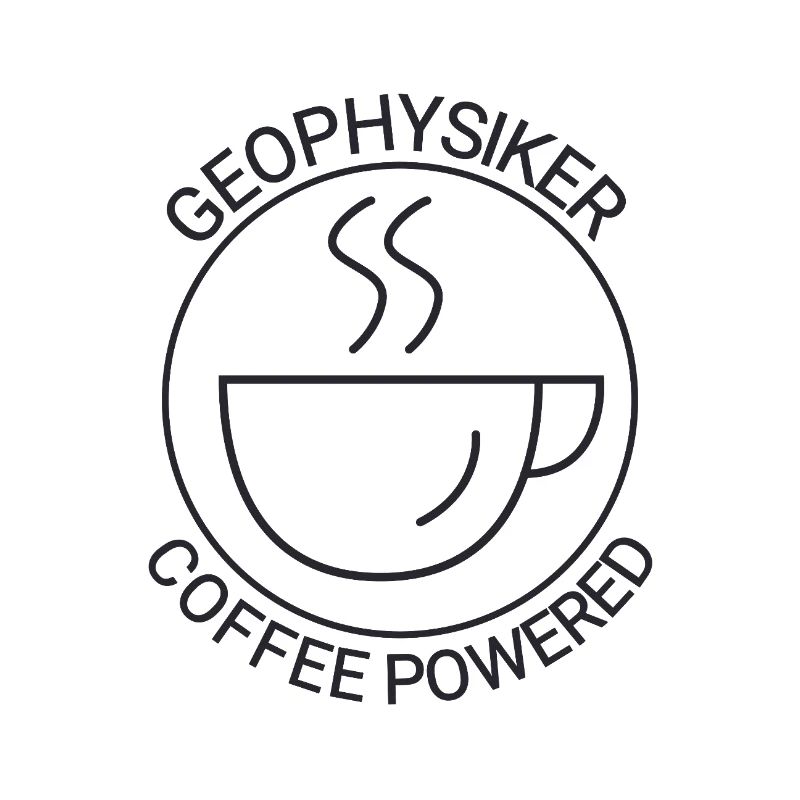 Geophysiker Coffee Powered Geophysik