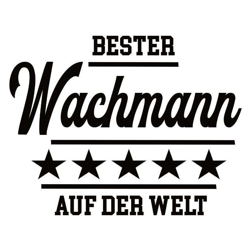 Bester Wachmann Weltbester Wachdienst Secruity