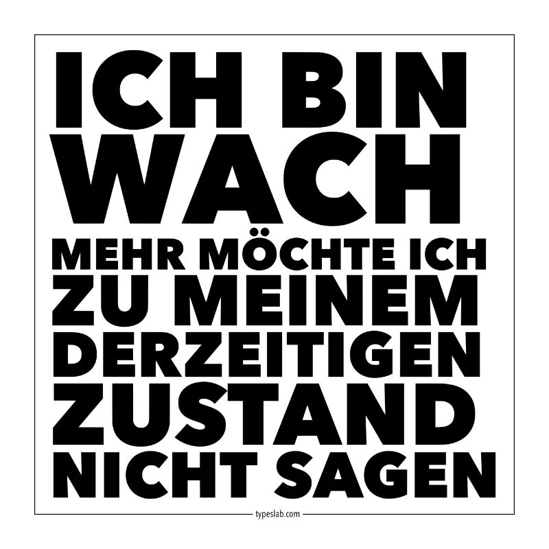 Ich bin wach!!