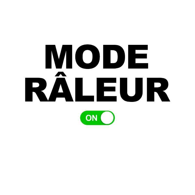 MODE RÂLEUR ON
