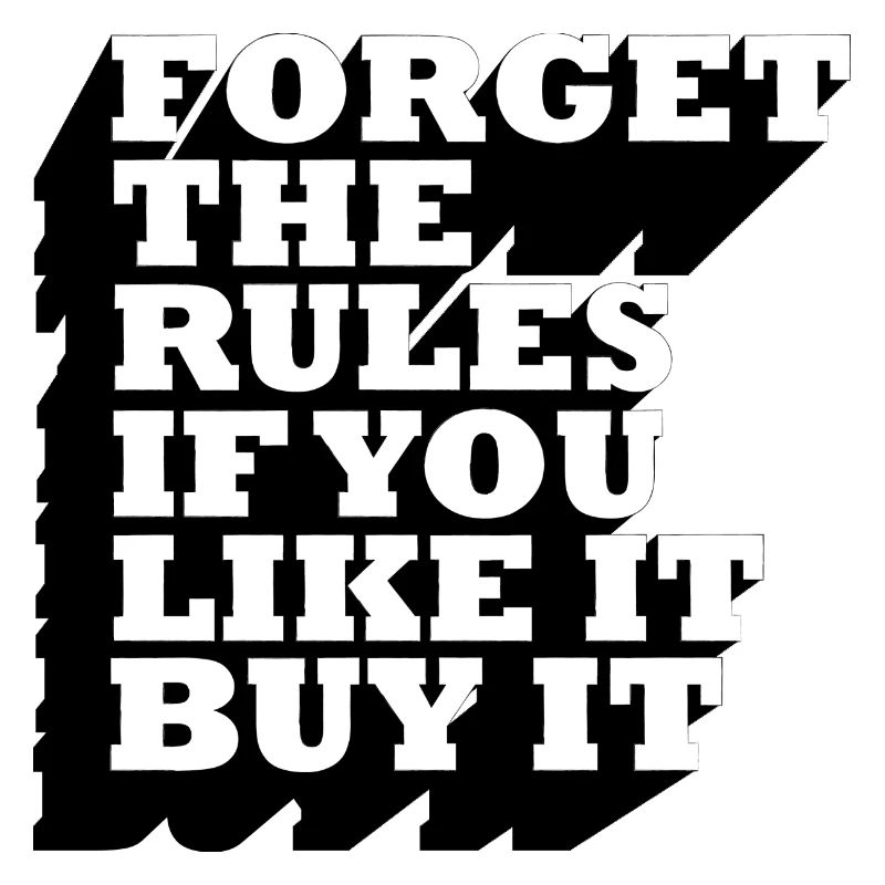 forget the rules noir et blanc