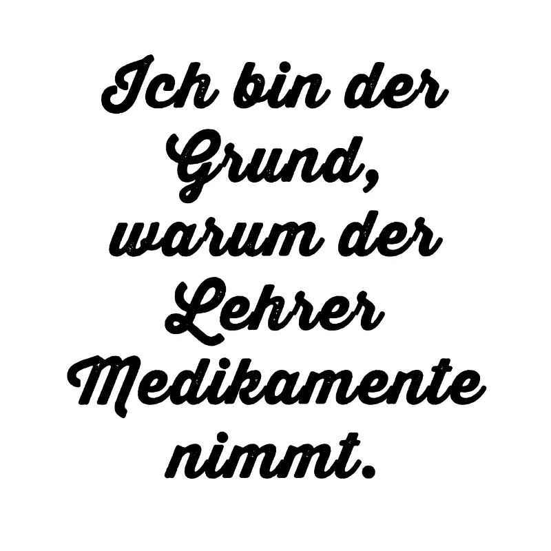 "Ich bin der Grund,...