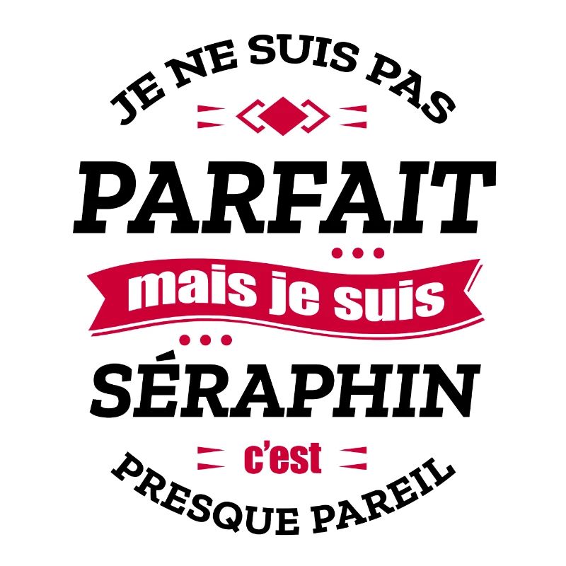 SÉRAPHIN PARFAIT - PRENOM SÉRAPHIN