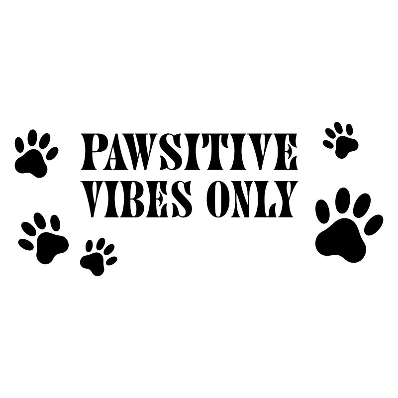 Pawsitive Vibes Only – Hundepfoten