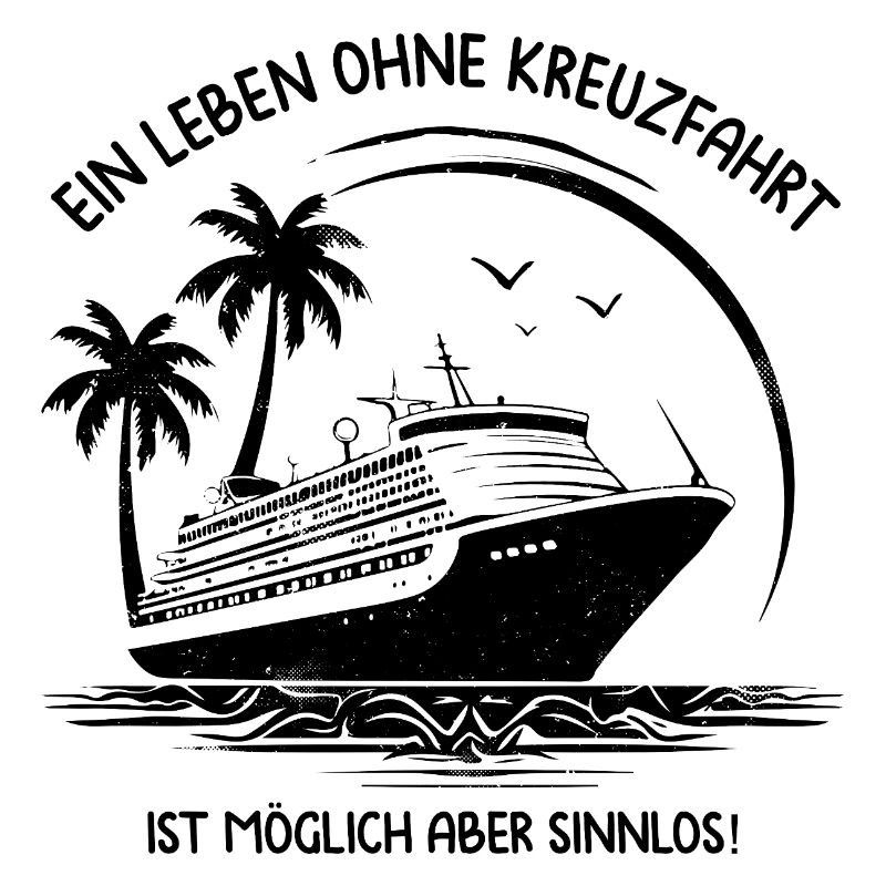 A life without a cruise is possible but pointless