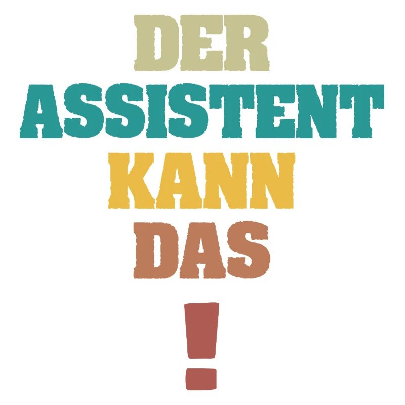 Assistent als Spruch