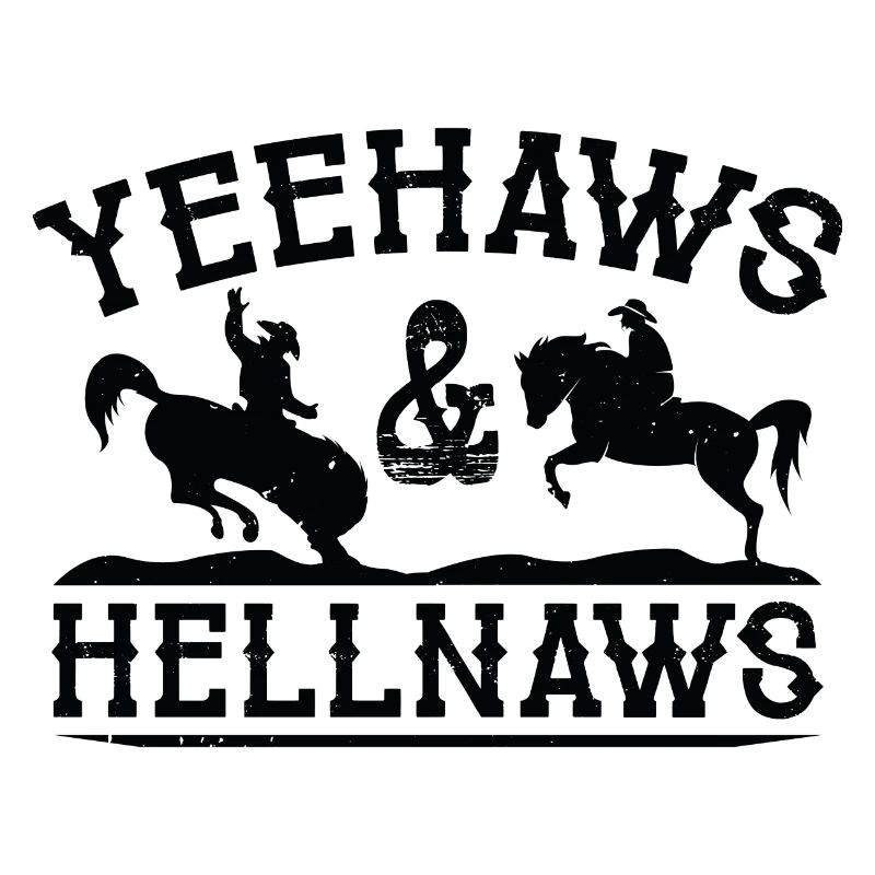 Yeehaws et Hellnaws