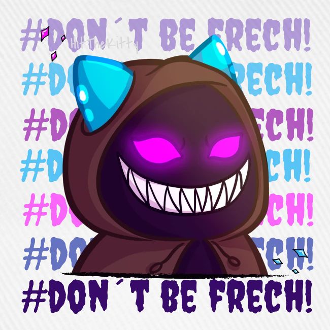 Don´t be frech