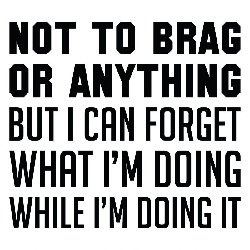 Nicht zu prahlen oder irgendetwas