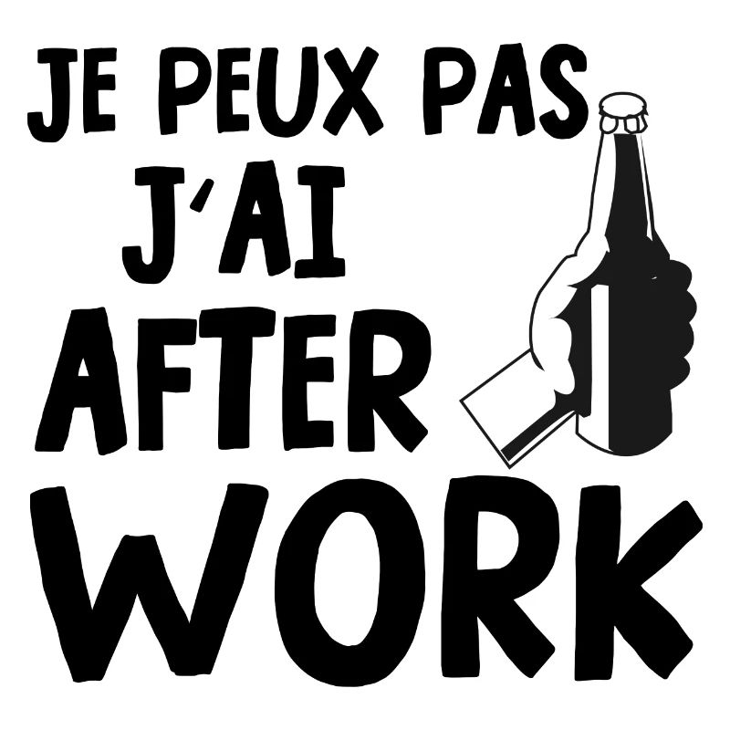 je peux pas j'ai after work