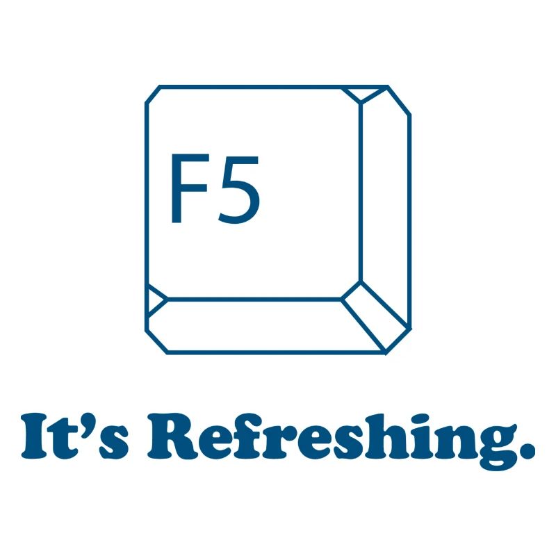 F5 It's Refreshing