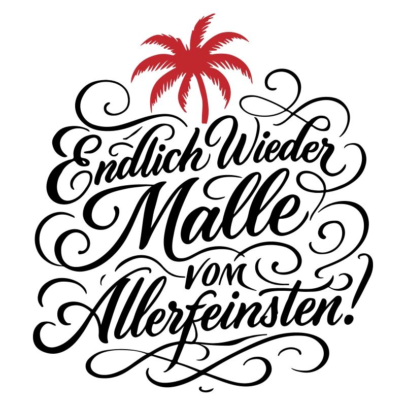 Endlich Malle Spruch Urlaub