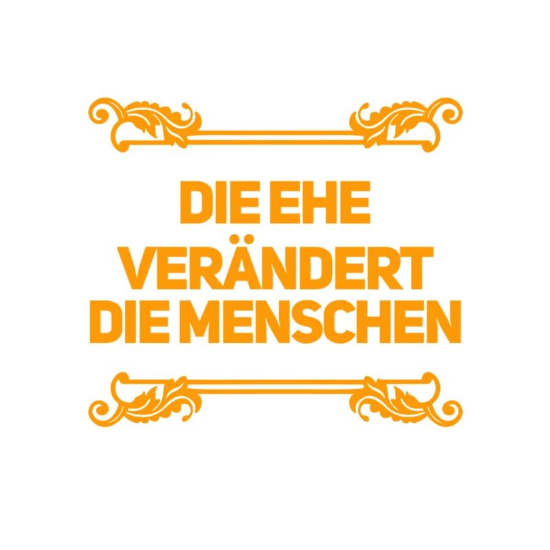 die Ehe bringt Veränderung