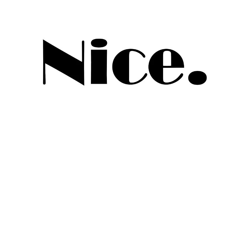 Nice Nice Mega Nice