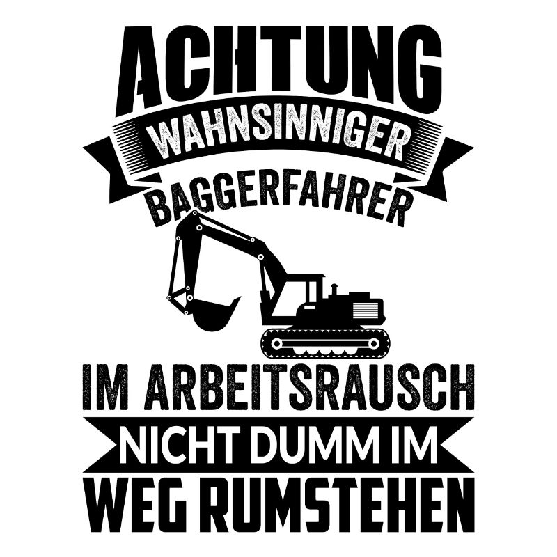 Bagger Baggerführer Baggerfahrer Bau Geschenkidee
