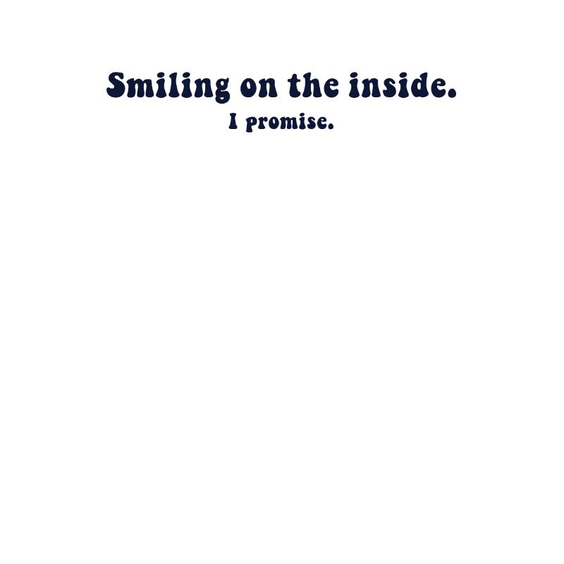 Smiling on the Inside Pessimist Statement Text