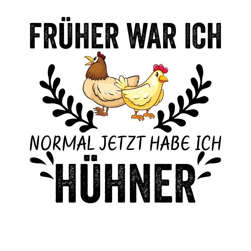 Huhn Hühner Spruch