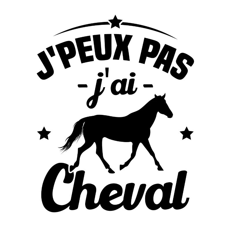 J'peux pas j'ai cheval