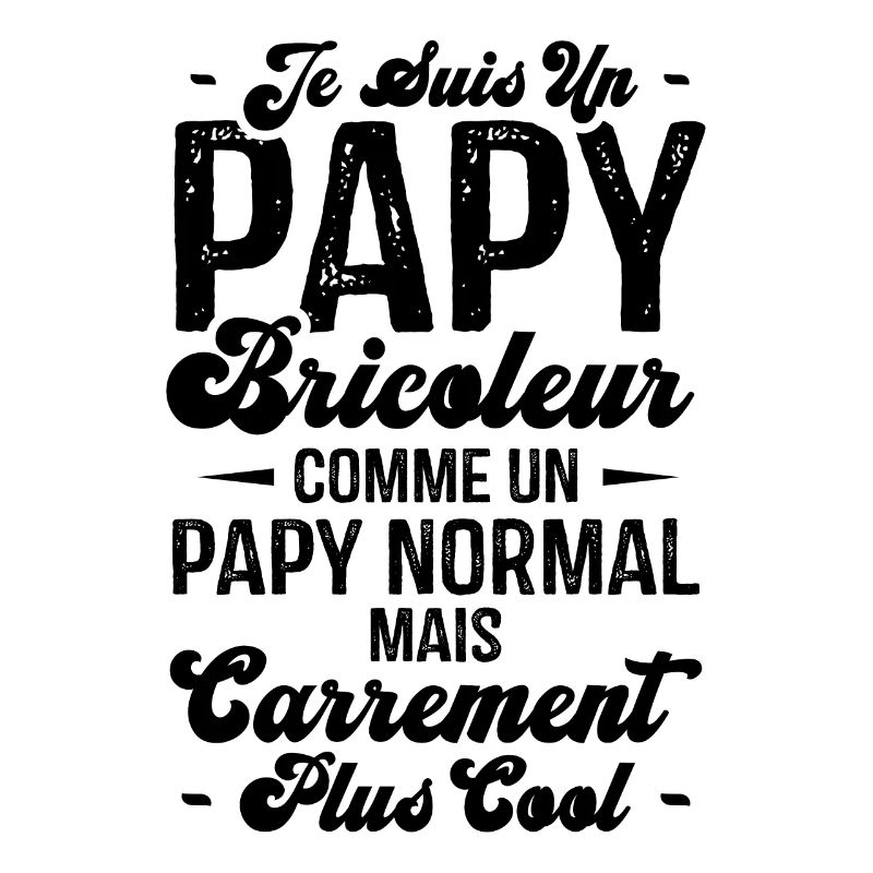 Papy bricoleur comme un papy normal