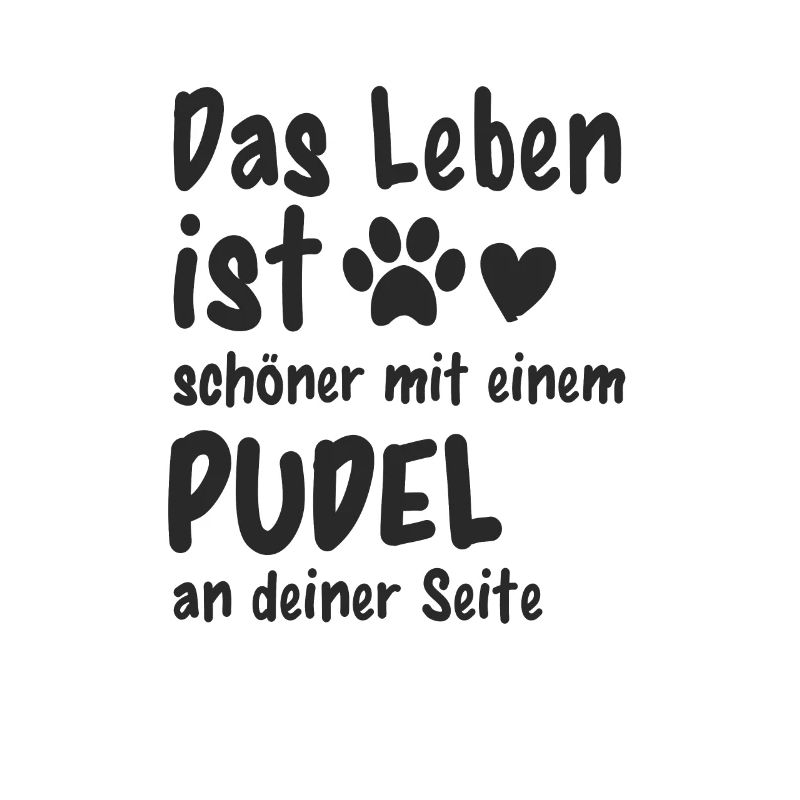 Pudel machen das Leben schöner
