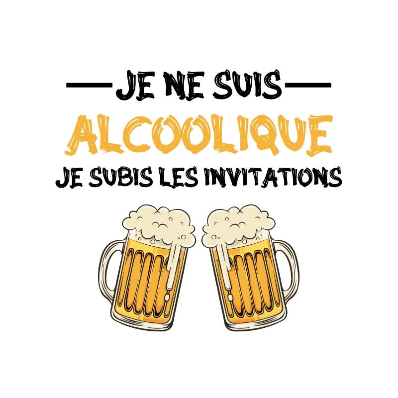 je ne suis pas alcoolique je subis les invitations