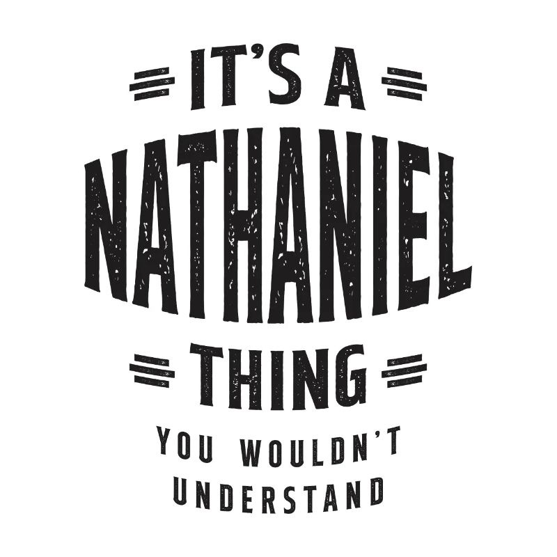 Es ist ein personalisierter Name von Nathaniel Thing