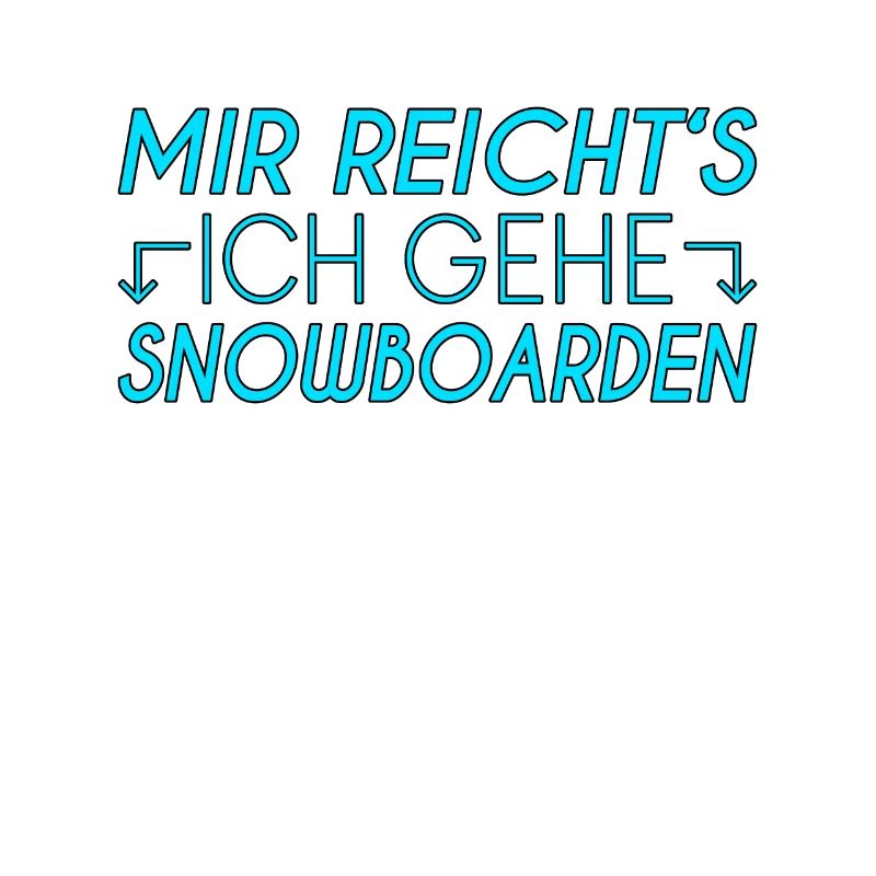 Snowboarden Spruch