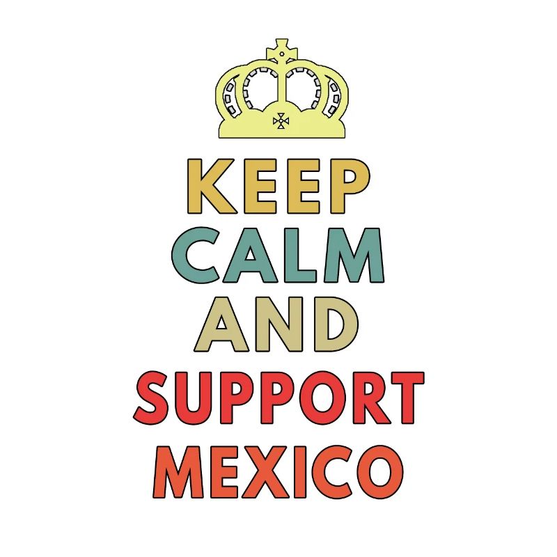 keep calm and support mexico