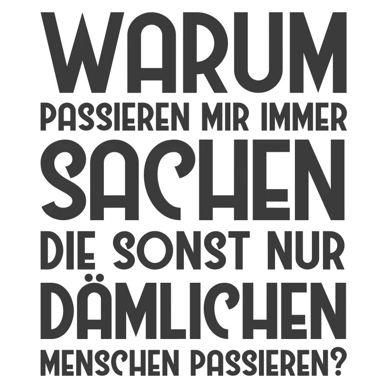 Dämliche Menschen