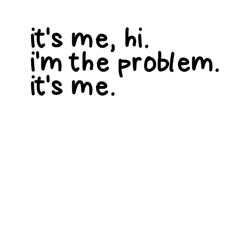 Ich bin es Hallo, ich bin das Problem, ich bin das