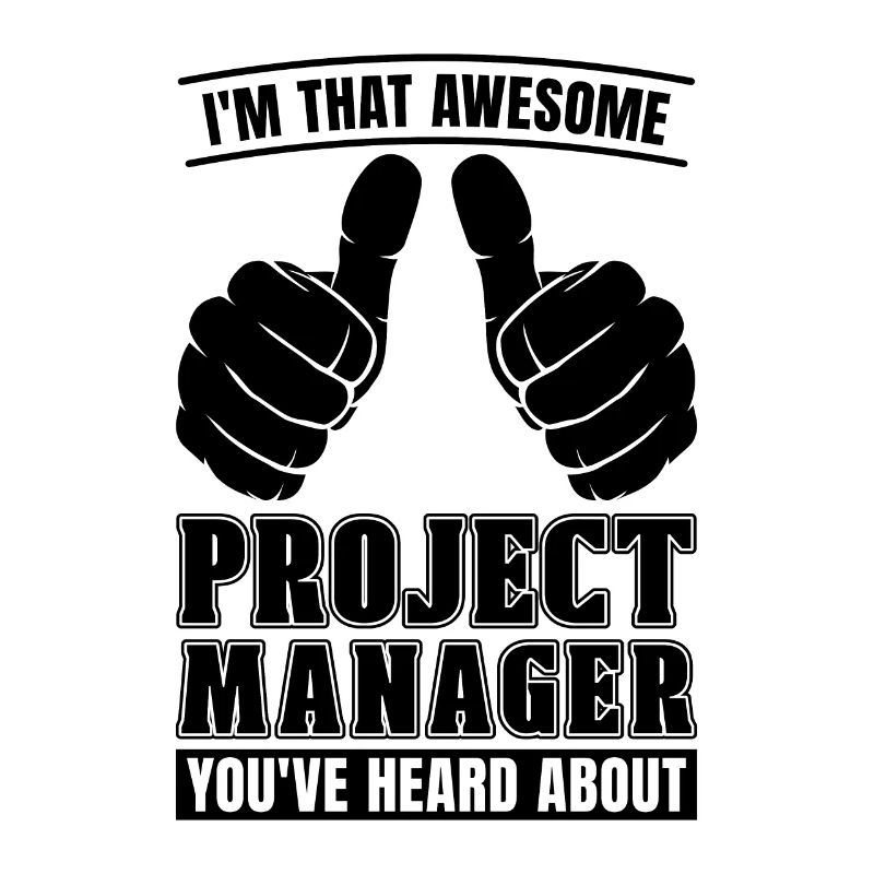 Je suis ce génial aime Chef de projet de gestion