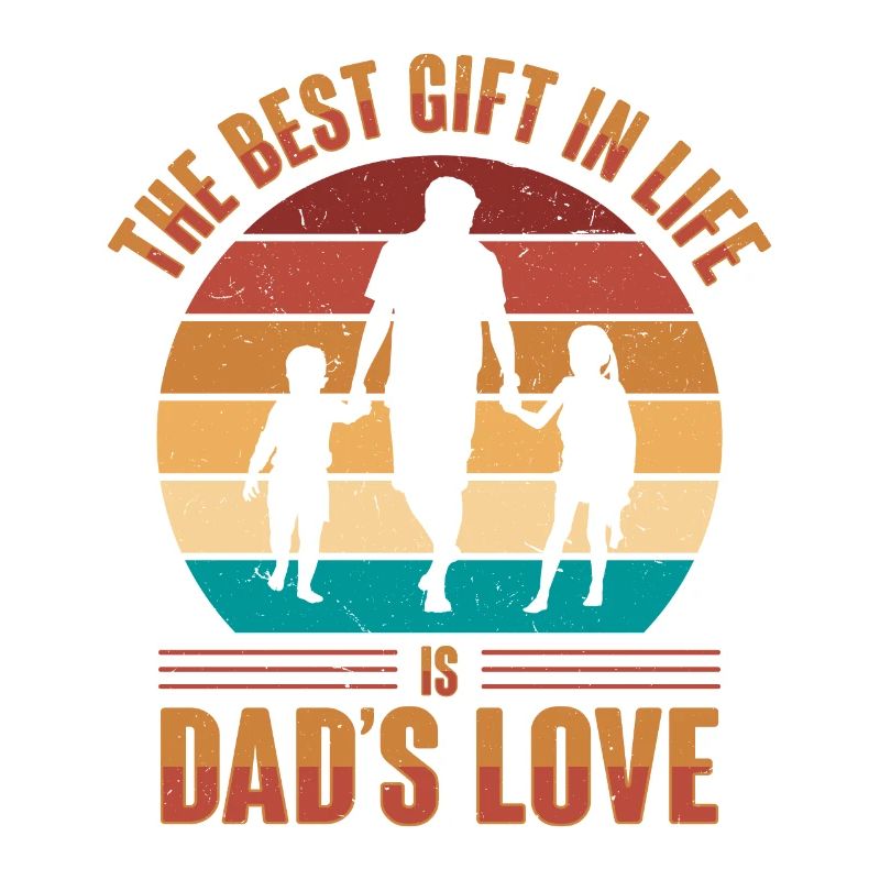 Best dad ever. Paternity-daddy-dad,
