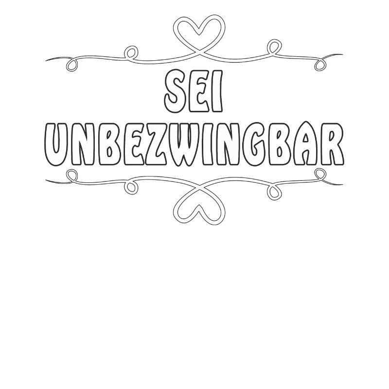 SEI UNBEZWINGBAR