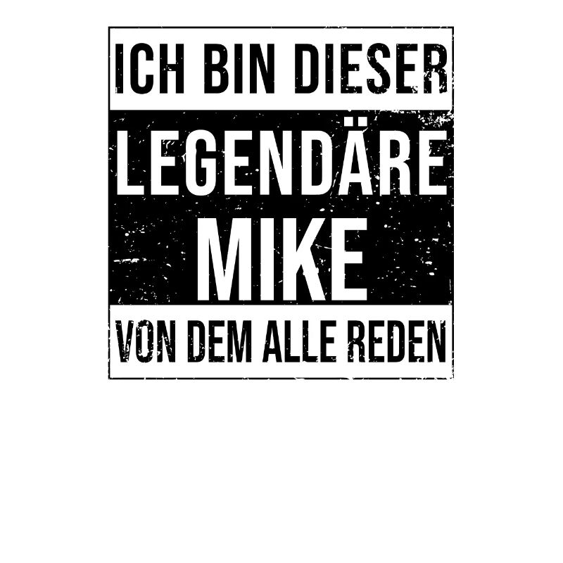 I'm this legendary for Mike