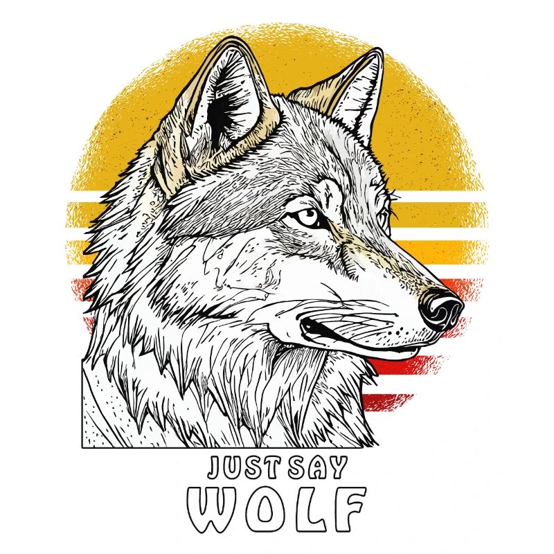 JUST SAY WOLF