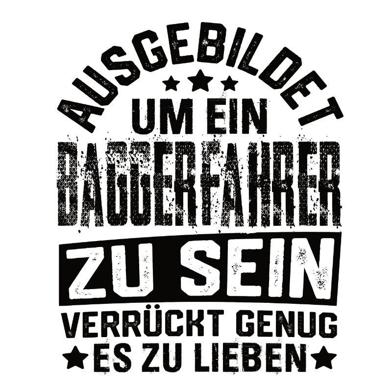 Baggerfahrer Bagger Baugeräteführer Schaufelbagger
