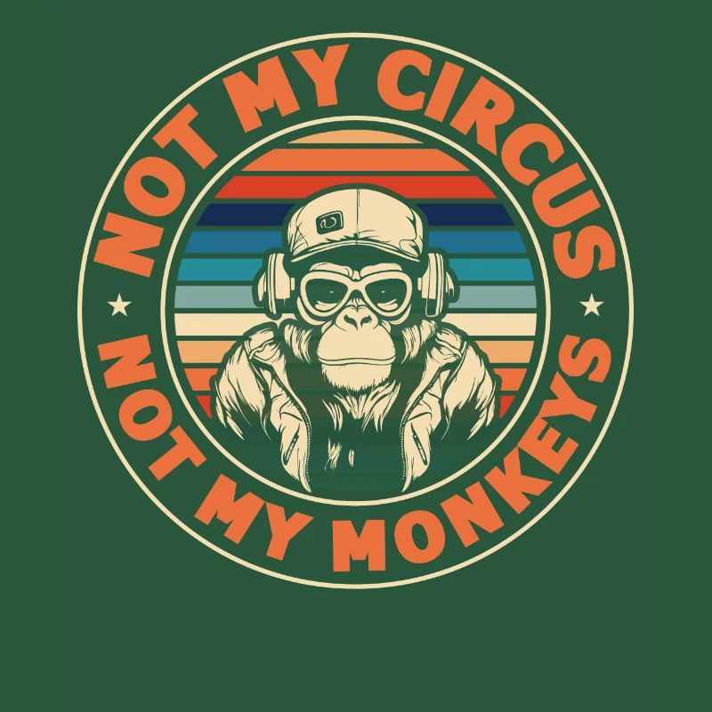 Pas mon cirque, pas mes singes !