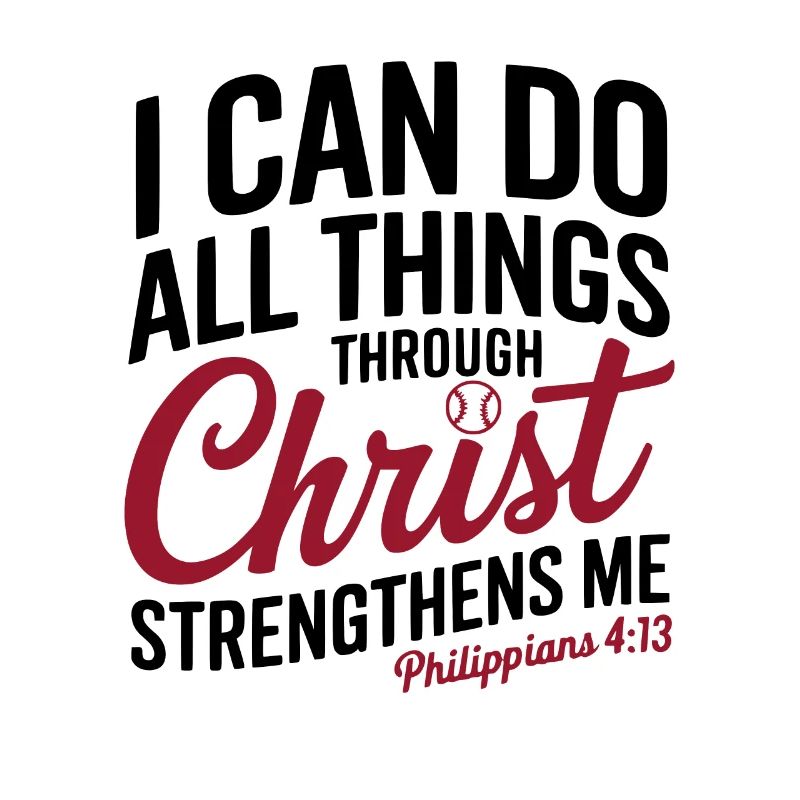 I can do everything through Christ Baseball Philippians