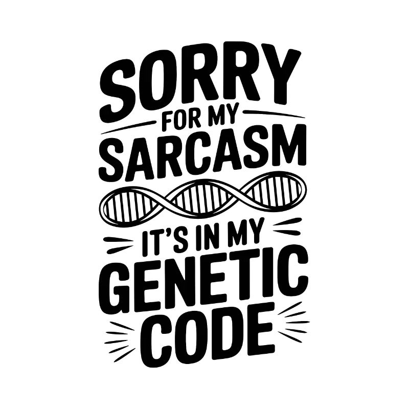 Sarcasm Genes DNA Genetics