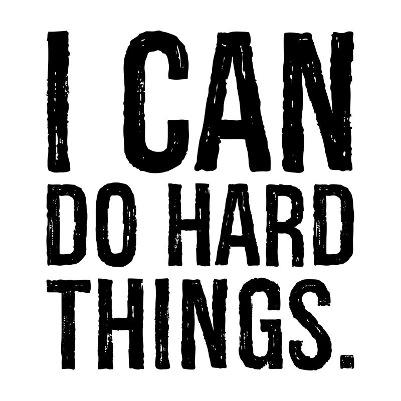 i can do hard things