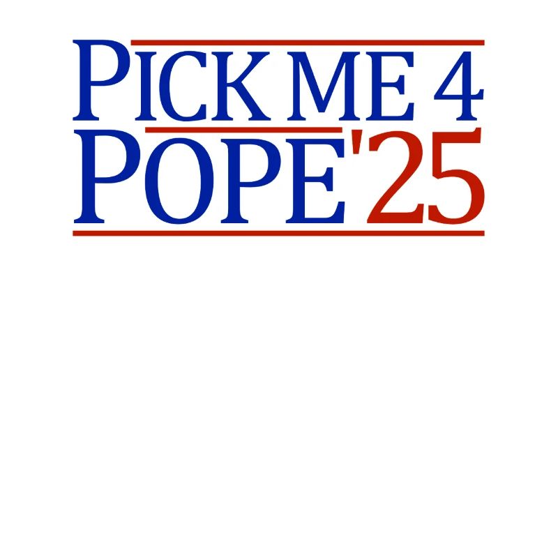 Elect me for the 2025 papal conclave, catholic