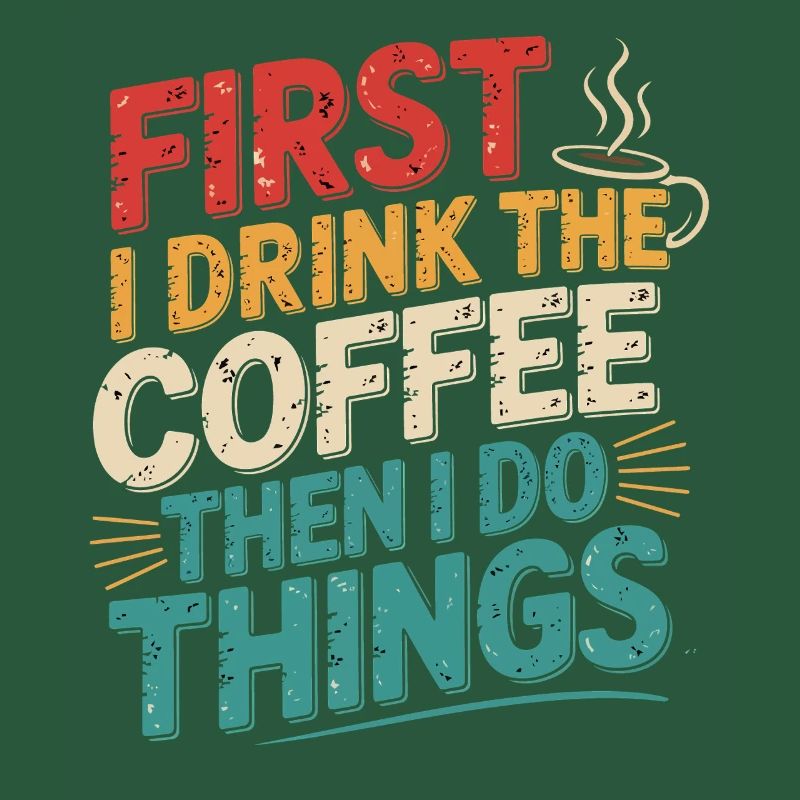 First coffee, then get things done