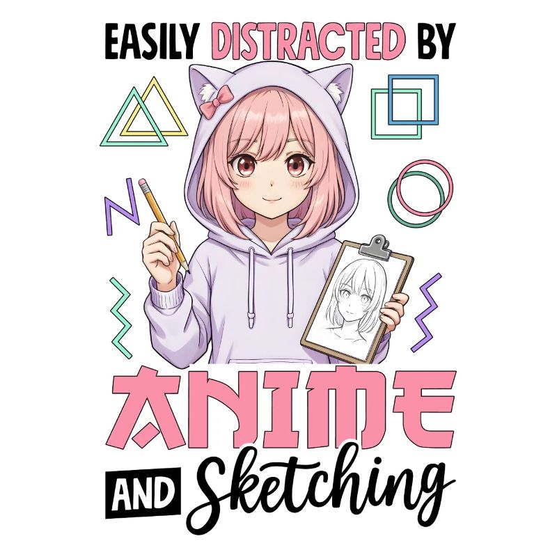 Easily Distracted By Anime And Sketching