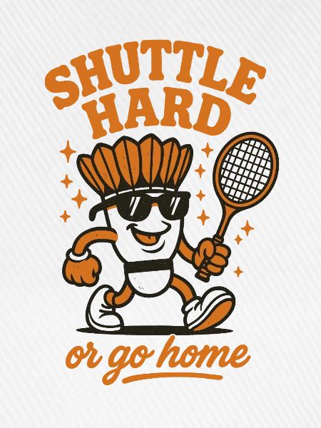 Shuttle Hard | Badminton Motivation Saying